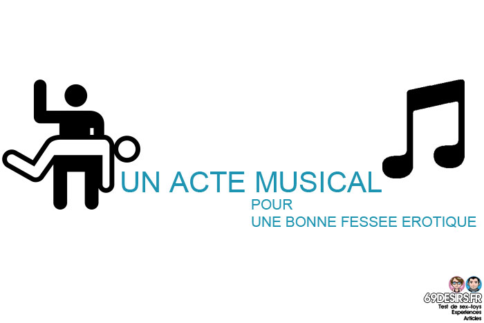 bonne fessée érotique : un acte musical