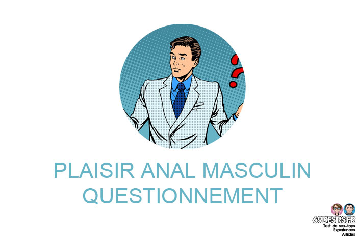 plaisir anal : questionnement