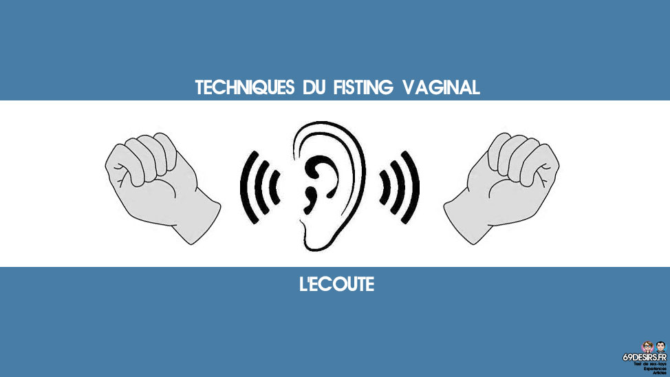 techniques du fisting vaginal écoute