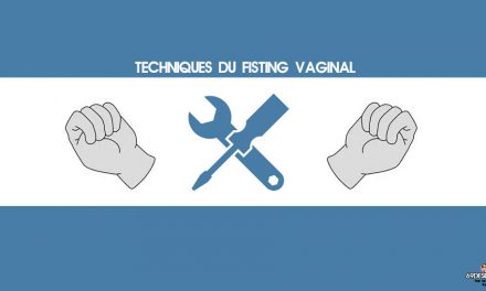 Les techniques du Fisting Vaginal