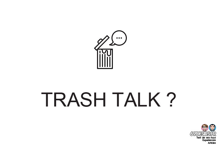 baise hard : trash talk et insultes