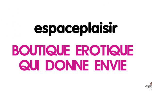 espaceplaisir : Une boutique qui donne envie