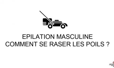 L’épilation masculine ou comment se raser les poils ?