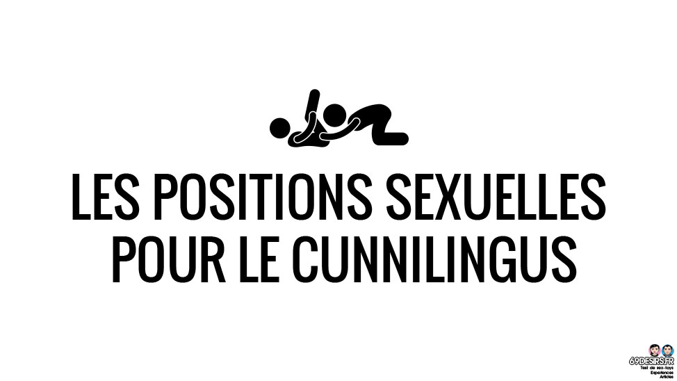 Cunnilingus : Aperçu des positions sexuelles