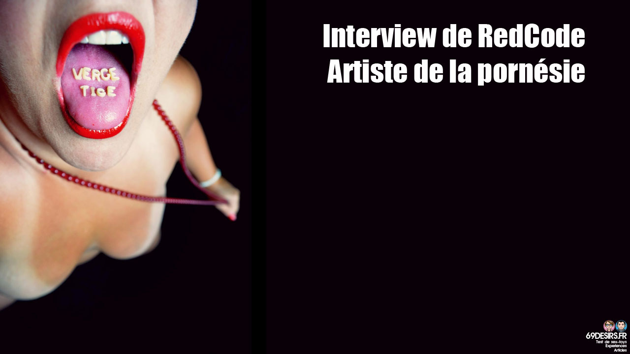 Interview de RedCode : Artiste de la pornésie