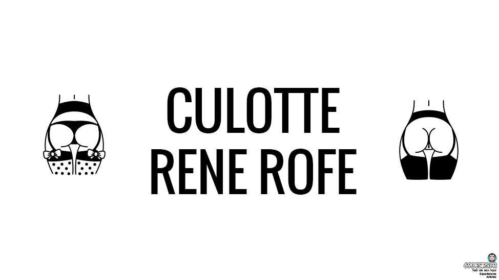 Avis sur la culotte dentelle ouverte René Rofé