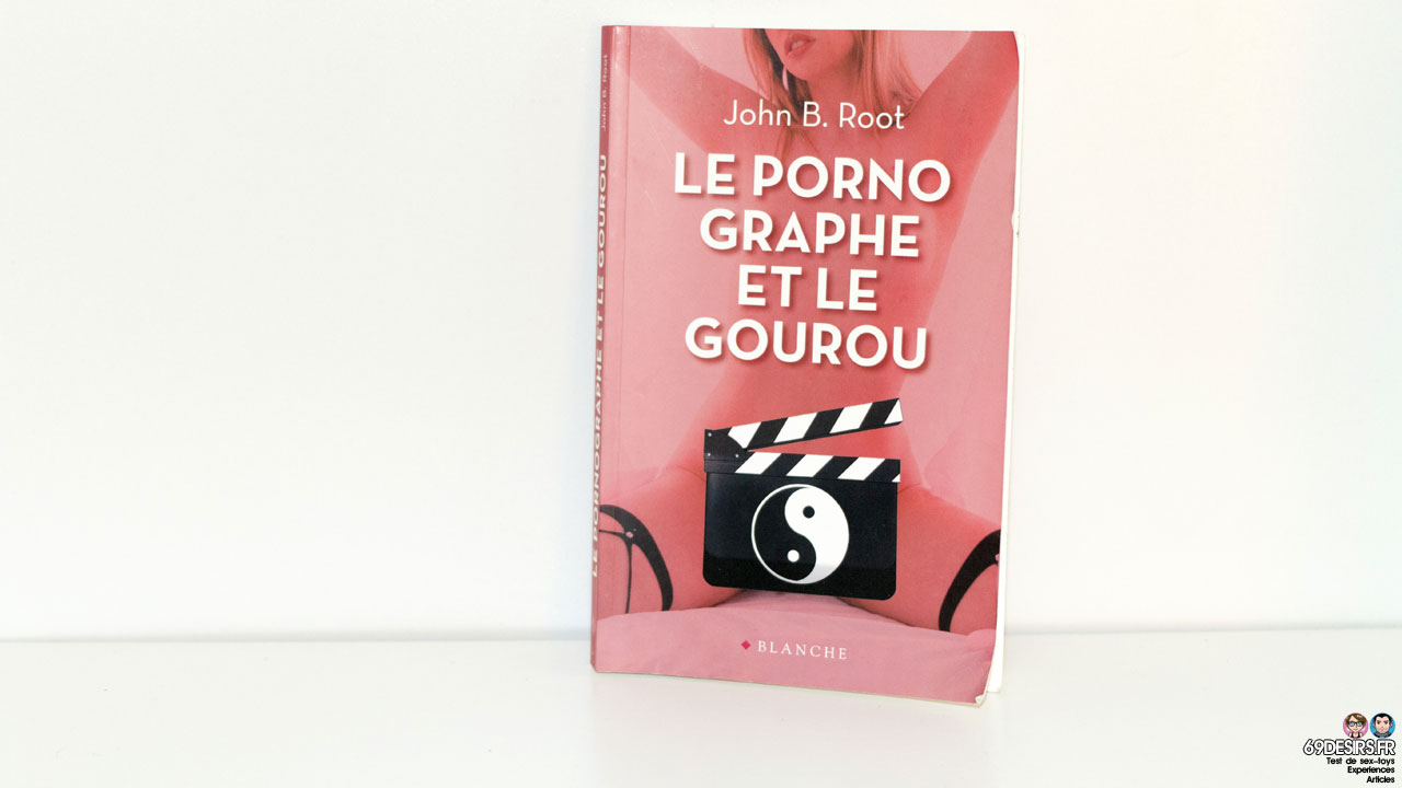 Avis sur Le pornographe et le gourou