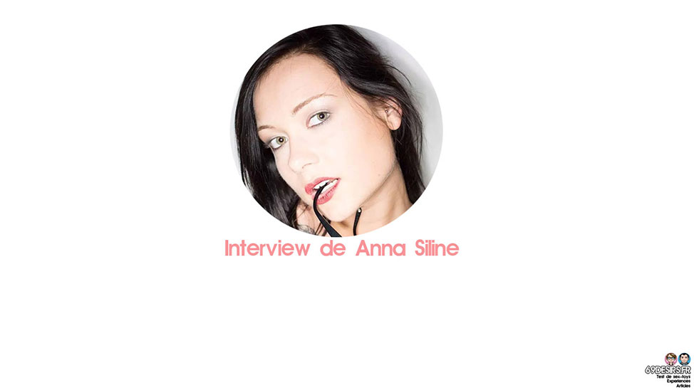 Interview de Anna Siline : Actrice X