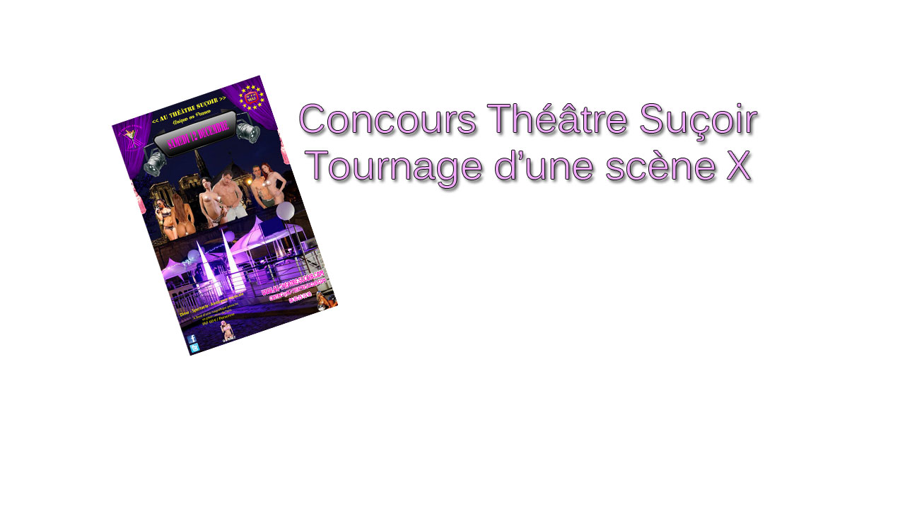 Concours Théâtre Suçoir : Place pour le tournage