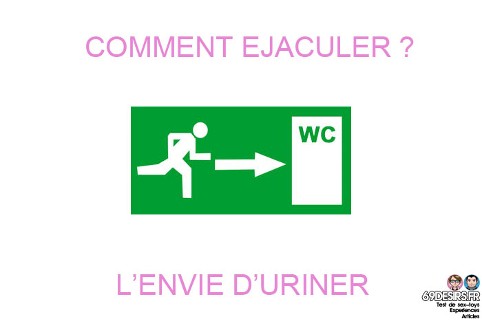 comment éjaculer : l'envie d'uriner