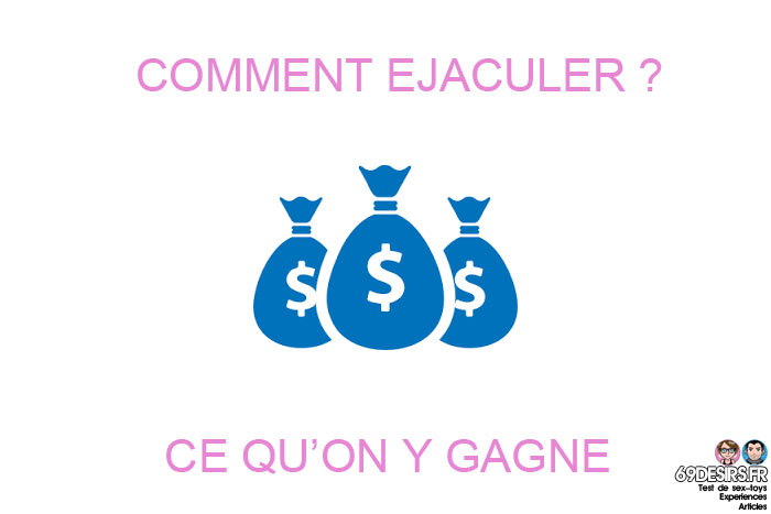 comment éjaculer : ce que ça apporte