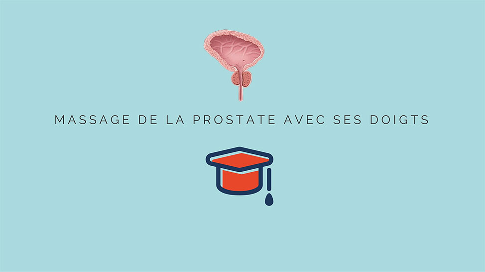 Massage de la prostate avec les doigts