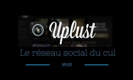 Uplust, découverte du réseau social du cul