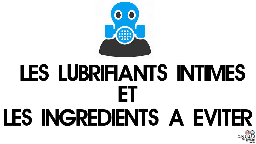 Lubrifiants intimes et ingrédients à éviter