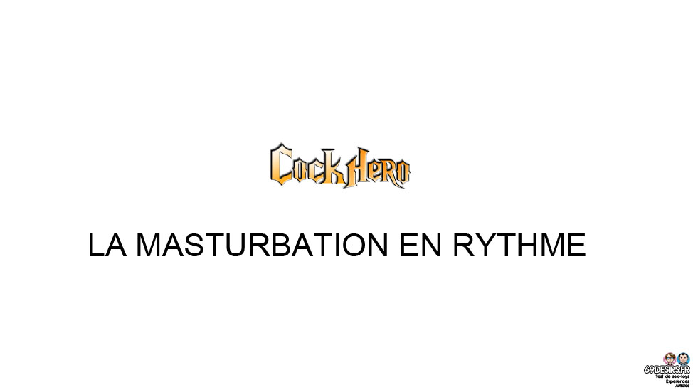 Cock Hero : Masturbation en rythme