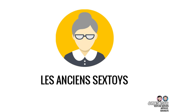 les anciens sextoys