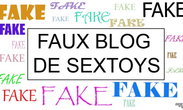 Comment détecter un faux blog de sextoys ?
