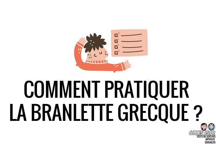 comment pratiquer la branlette grecque ?